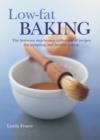 Image for Low-fat baking  : the best-ever step-by-step collection of recipes for tempting and healthy eating