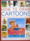 Image for How to draw cartoons  : a step-by-step guide with 1000 illustrations