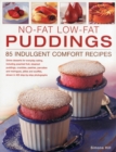 Image for No-fat low-fat puddings  : 85 indulgent comfort recipes
