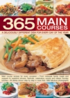 Image for 365 main courses  : a deliciously different dish for every day of the year