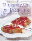 Image for The complete book of preserves &amp; pickles  : jams, jellies, chutneys &amp; relishes