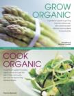 Image for Grow organic, cook organic  : natural food from garden to table, with over 1750 photographs