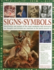 Image for The Complete Encyclopedia of Signs and Symbols : Identification, analysis and interpretation of the visual codes and the subconscious language that shapes and describes our thoughts and emotions