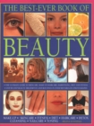 Image for Beauty, The Best-Ever Book of : The ultimate guide to skincare, makeup, haircare, hairstyling, diet and fitness: step-by-step beauty treatments and routines in over 900 fabulous photographs