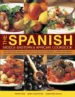 Image for The Spanish, Middle Eastern &amp; African cookbook  : over 330 dishes shown step by step in 1400 photographs
