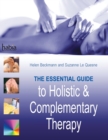 Image for The essential guide to holistic and complementary therapy