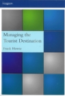 Image for Managing the Tourist Destination