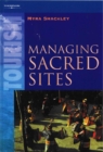 Image for Managing sacred sites  : service provision and visitor experience