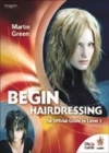 Image for Begin hairdressing  : the official guide to Level 1