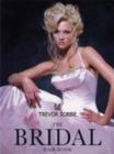 Image for Trevor Sorbie - the bridal hair book  : 24 step-by-step techniques
