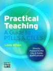 Image for Practical Teaching : A Guide to PTLLS and CTLLS
