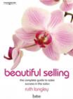 Image for Beautiful selling  : the complete guide to sales success in the salon
