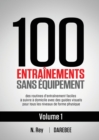 Image for 100 Entrainements Sans Equipement Vol. 1