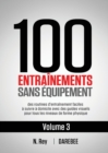 Image for 100 Entrainements Sans Equipement Vol. 3
