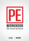 Image for P.E. Workbook - 100 Workouts : No-Equipment Visual Workouts for Physical Education