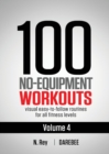 Image for 100 No-Equipment Workouts Vol. 4 : Easy to Follow Darebee Home Workout Routines with Visual Guides for All Fitness Levels