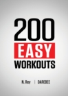 Image for 200 Easy Workouts : Easy to Follow Darebee Home Workout Routines To Maintain Your Fitness