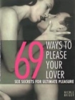 Image for 69 WAYS TO PLEASE YOUR LOVER