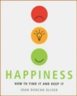 Image for Happiness  : how to find it and keep it
