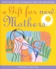 Image for A Gift For New Mothers