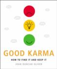 Image for Good karma  : how to find it and keep it