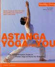 Image for Astanga yoga for you  : the comprehensive guide to power yoga at home for everyone