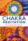 Image for Chakra Meditation : Discover Energy, Creativity, Focus, Love, Communication, Wisdom, and Spirit