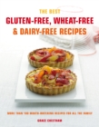 Image for The Best Gluten-Free, Wheat-Free &amp; Dairy-Free Recipes : More Than 100 Mouth-Watering Recipes for All the Family