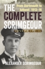 Image for Complete Scrimgeour: From Dartmouth to Jutland 1913-16