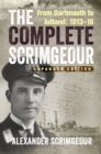 Image for The Complete Scrimgeour : From Dartmouth to Jutland 1913-16