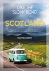 Image for Scotland: inspirational journeys round the highlands, lowlands and islands of Scotland by camper van and motorhome
