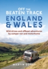 Image for England and Wales: Wild Drives and Offbeat Adventures by Camper Van and Motorhome