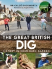 Image for The great British dig  : history in your back garden