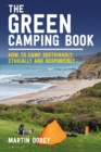 Image for The green camping book  : how to camp sustainably and treat our environment with respect
