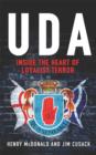 Image for UDA  : inside the heart of Loyalist terror