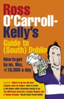 Image for Ross O&#39;Carroll-Kelly&#39;s guide to South Dublin  : how to get by on, like, 10,000 [euros] a day