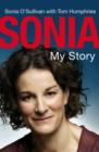 Image for Sonia  : my story