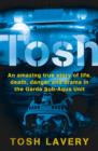 Image for Tosh: an amazing true story of life, death, danger and drama in the Garda Sub-Aqua Unit