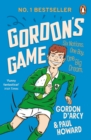 Image for Gordon&#39;s game  : six nations, one boy, one big dream
