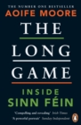 Image for The Long Game: Inside Sinn Féin