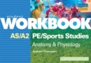 Image for AS/A2 PE/Sports Studies Anatomy and Physiology : Workbook
