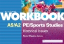 Image for AS/A2 PE/Sport Studies : Historical Issues : Workbook