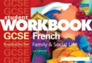 Image for GCSE French : Family and Social Life : Foundation Workbook