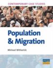 Image for Population and Migration : Contemporary Case Studies