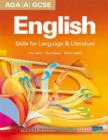 Image for AQA (A) GCSE English : Skills for Language and Literature