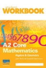Image for A2 Core Mathematics : Algebra and Geometry