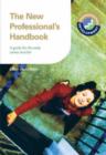 Image for The new professional&#39;s handbook  : a guide for the early career teacher