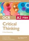 Image for OCR A2 critical thinkingUnit F504,: Critical reasoning : Unit F504