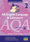 Image for AQA (A) English Language and Literature : AS : Unit2, module 2 : Poetic Study