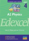 Image for Edexcel Physics A2 : Unit 4 : Waves and Our Universe